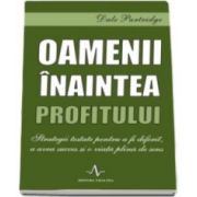 Dale Partridge, Oamenii inaintea profitului. Strategii testate pentru a fi diferit, a avea succes si o viata plina de sens