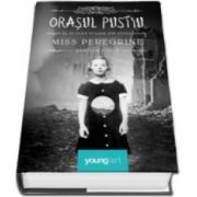 Ransom Riggs, Orasul Pustiu (Al doilea volum din seria Miss Peregrine)