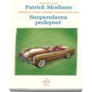 Suspendarea pedepsei - Serie de autor Patrick Modiano