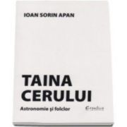 Ioan Sorin Apan, Taiana cerului - Astronomie si folclor
