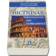 Dictionar - Personalitati ale lumii antice - Editia a IV-a