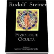 Rudolf Steiner, Fiziologie Oculta