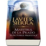 Javier Sierra, Maestrul de la Prado si picturile profetice