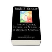 Minuni cosmice, Incercari ale sufletului si Revelatii Spirituale