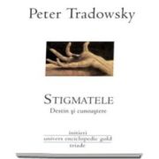 Tradowsky Peter, Stigmatele. Destin si cunoastere