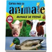 Animale de ferma. Cartea mea cu animale