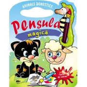 Animale domestice. Pensula magica - Varsta recomandata 3-6 ani