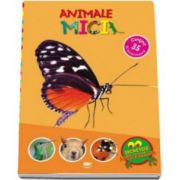 Animale mici. Secretele animalelor - Varsta recomandata 4-7 ani