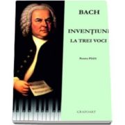 Bach. Inventiuni la trei voci - Pentru pian (Partitura cu CD)