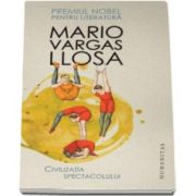 Mario Vargas Llosa, Civilizatia spectacolului