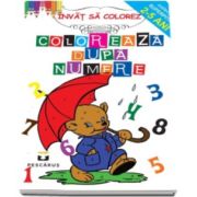 Coloreaza dupa numere - Invat sa colorez (Colectia Superpitici 2-5 ani)