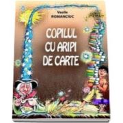 Copilul cu aripi de carte - Varsta recomandata 7- 12 ani