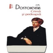 Fiodor M. Dostoievski, Crima si pedeapsa - Colectia Top 10
