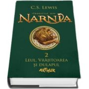 C. S. Lewis - Cronicile din Narnia II. Leul, Vrajitoarea si dulapul