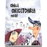 Ghici ghicitoarea mea! - Sa cresti mare! - Varsta recomandata 1-3 ani