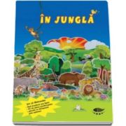 In jungla. Joc si distractie - Varsta recomandata 5-10 ani