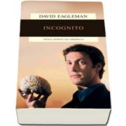 David Eagleman, Incognito. Vietile secrete ale creierului