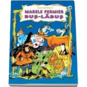 Marele fermier Bus Labus - Varsta recomandata 7-12 ani