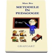 Marc Bru, Metodele in pedagogie