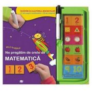 Ne pregatim de orele de matematica. Micii invatacei - Varsta recomandata 4-6 ani