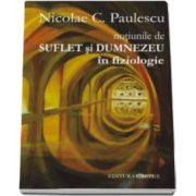 Notiunile de suflet si dumnezeu in fiziologie, Nicolae Paulescu, Cartex