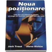 Jack Trout, Noua pozitionare. Cele mai noi informatii despre strategia de business numarul unu din lume