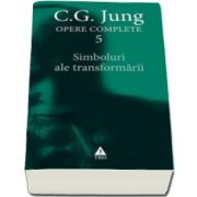 C. G. Jung, Opere Complete 5. Simboluri ale transformarii. Analiza preludiului unei schizofrenii