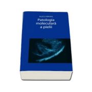 Patologia moleculara a pielii - Mihail Alecu