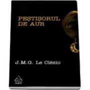 J. M. G. Le Clezio, Pestisorul de aur - Le Clezio