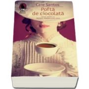 Care Santos, Pofta de ciocolata