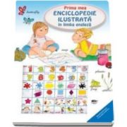 Prima mea enciclopedie ilustrata in limba engleza - Varsta recomandata 4-6 ani