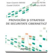 Ioan Cosmin Mihai, Provocari si strategii de securitate cibernetica