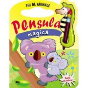 Pui de animale. Pensula magica - Varsta recomandata 3-6 ani