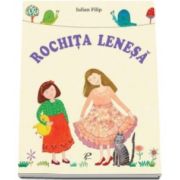 Iulian Filip, Rochita lenesa - Varsta recomandata 7-12 ani