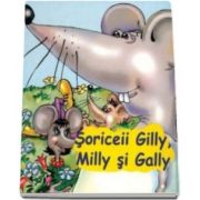 Soriceii Gilly, Milly si Gally - Sa cresti mare!