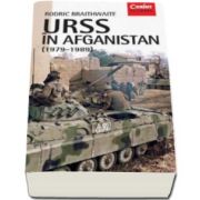 Rodric Braithwaite, URSS in Afganistan (1979 - 1989)