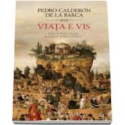 Pedro Calderon, Viata e vis (Editie in limba romana de Sorin Marculescu)