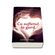 Anne Sward, Cu sufletul la gura