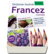 Dictionar ilustrat francez-roman. 75000 de notiuni, 3000 de imagini, pronuntie pentru fiecare cuvant (Pons)