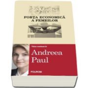 Forta economica a femeilor. Volum coordonat de Andreea Paul