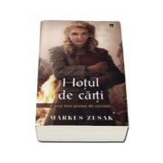 Markus Zusak, Hotul de carti. Curajul mai presus de cuvinte