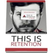 This is Retention - Prima carte din Romania despre pastrarea clientilor