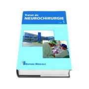Tratat de Neurochirurgie - Volumul 1