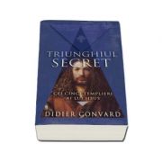 Triunghiul secret - Cei cinci templieri ai lui Isus