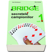 Dan Dimitrescu, Bridge. Secretele campionilor. Volumul 1