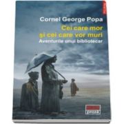 George Cornel Popa, Cei care mor si cei care vor muri - Aventurile unui bibliotecar