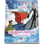 Hans Christian Andersen, Craiasa zapezii - Poveste integrala