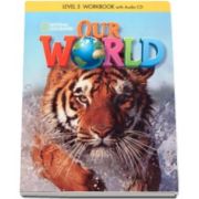 Curs de limba engleza Our World level 3 Workbook with Audio CD, caietul elevului pentru clasa a II-a - National Geographic Learning