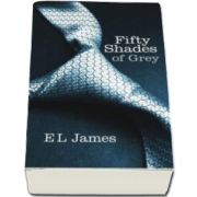 Fifty Shades of Grey - In limba engleza - E. L. James