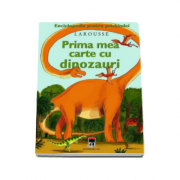 Prima mea carte cu dinozauri